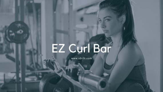 EZ Curl Bar: Aneka Alat Gym untuk Melatih Otot (Lengan) Tubuh