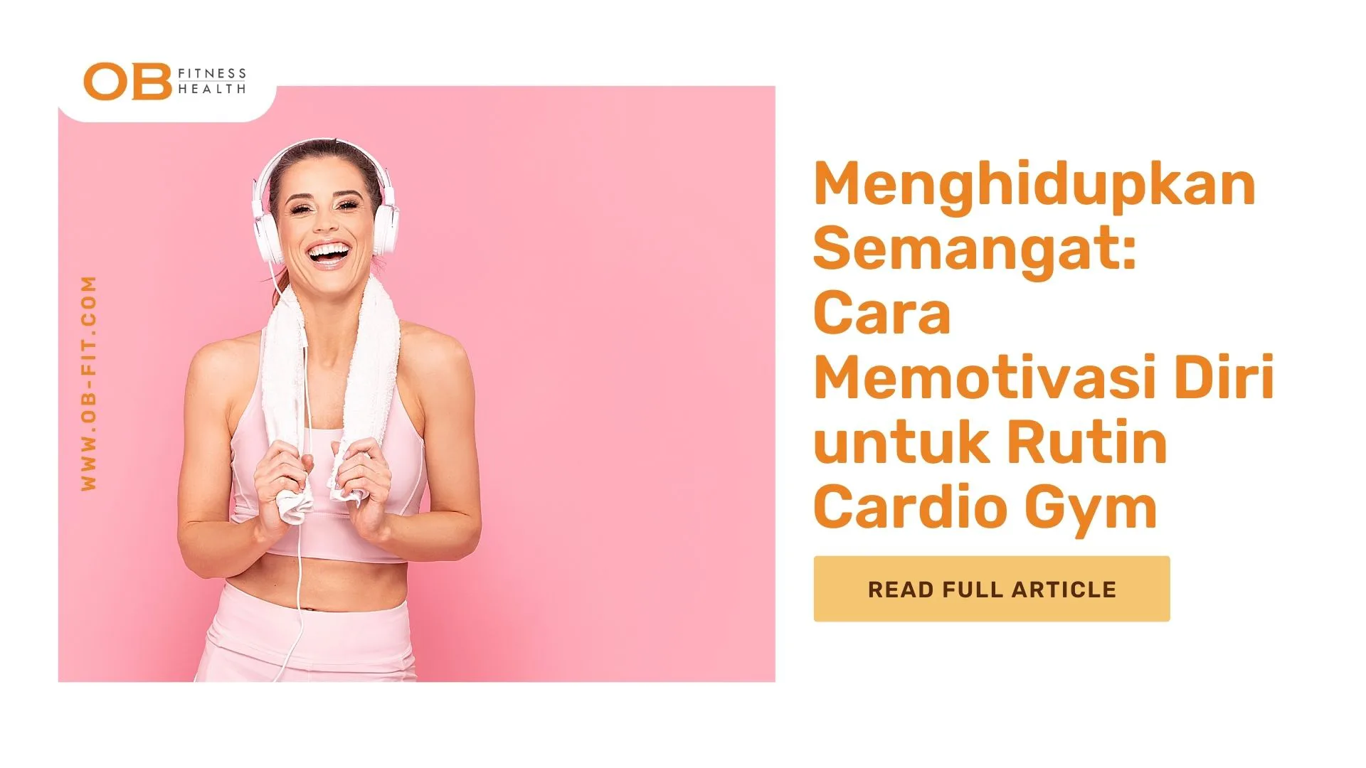 Menghidupkan Semangat Cara Memotivasi Diri untuk Rutin Cardio Gym