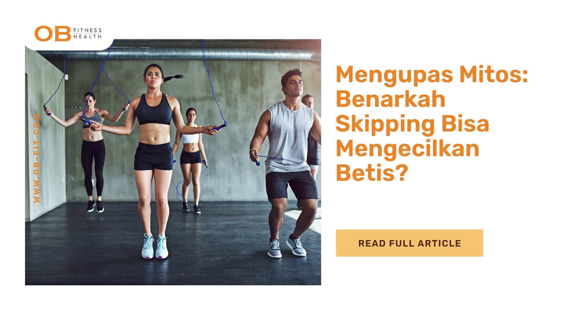 Mengupas Mitos Benarkah Skipping Bisa Mengecilkan Betis