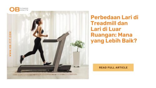 Perbedaan Lari di Treadmill dan Lari di Luar Ruangan Mana yang Lebih Baik