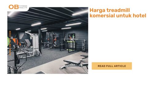 Harga treadmill komersial untuk hotel