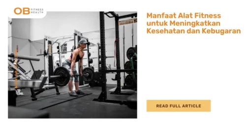 Manfaat Alat Fitness untuk Meningkatkan Kesehatan dan Kebugaran